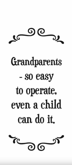 Grandparents- so easy to operate, even a child can do it.- Tea Towel